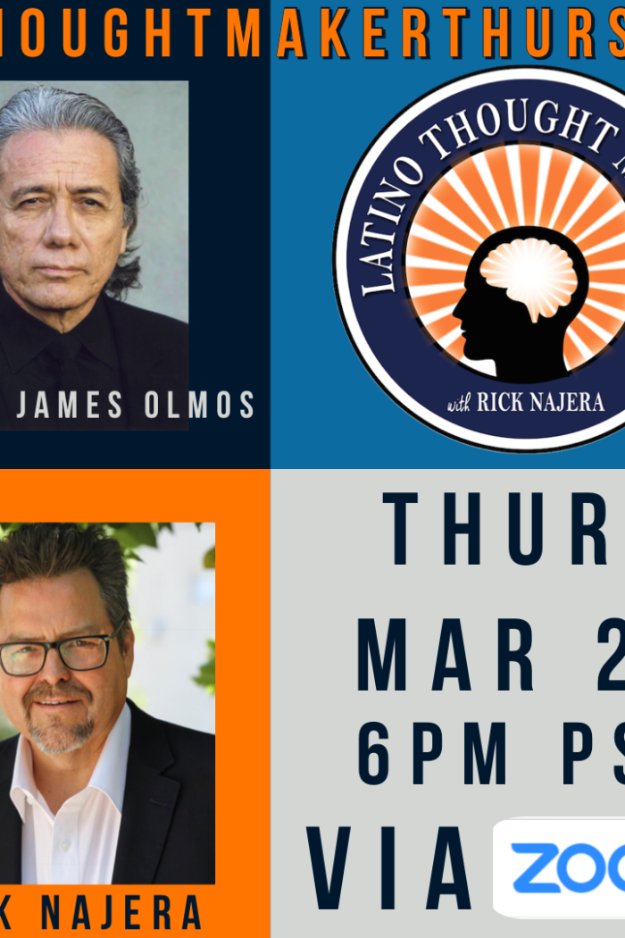 Join Rick Najera in conversation with Edward James Olmos FACEBOOK LIVE 3/26/20 @ 7pm PST